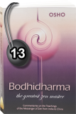 Osho Audiobook - Individual Talk: Bodhidharma: The Greatest Zen Master, #13 (mp3)