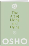 Osho Book: The Art of Living and Dying