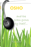 And the Grass Grows by Itself…