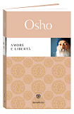 Libro di Osho: Amore e Libertà