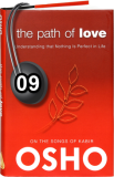 Osho Audiobook - Individual Talk: The Path of Love, # 9, (mp3) - song, heart, light