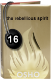 Osho Audiobook - Individual Talk: The Rebellious Spirit, # 16, (mp3) - future, cool, kant