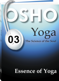 Osho Audiobook - Individual Talk: The Essence of Yoga, #3 (mp3)